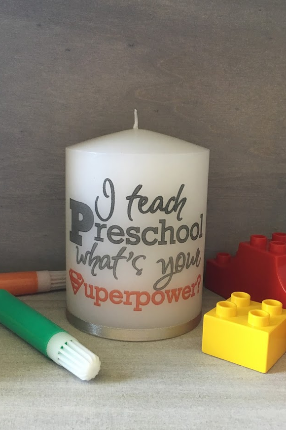 I teach Preschool, what's your Superpower