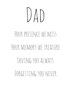 Dad - you're presence we miss